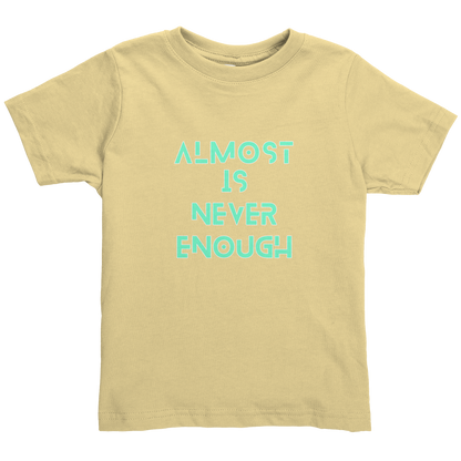 ALMOST_IS_NEVER_ENOUGH_Butter_Front_Mockup.png