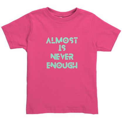 ALMOST_IS_NEVER_ENOUGH_Hot_Pink_Mockup.png