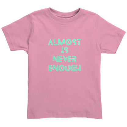 ALMOST_IS_NEVER_ENOUGH_Pink_Mockup.png