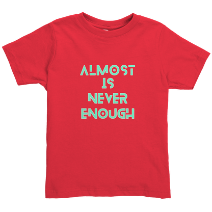 ALMOST_IS_NEVER_ENOUGH_Red_Mockup.png