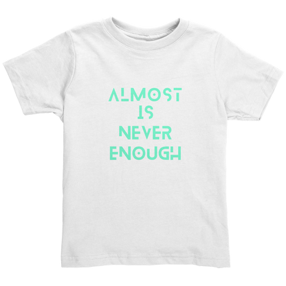 ALMOST_IS_NEVER_ENOUGH_White_Mockup.png